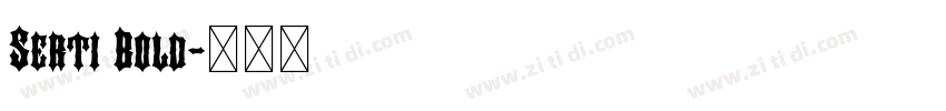 Serti Bold字体转换 Serti Bold字体转换